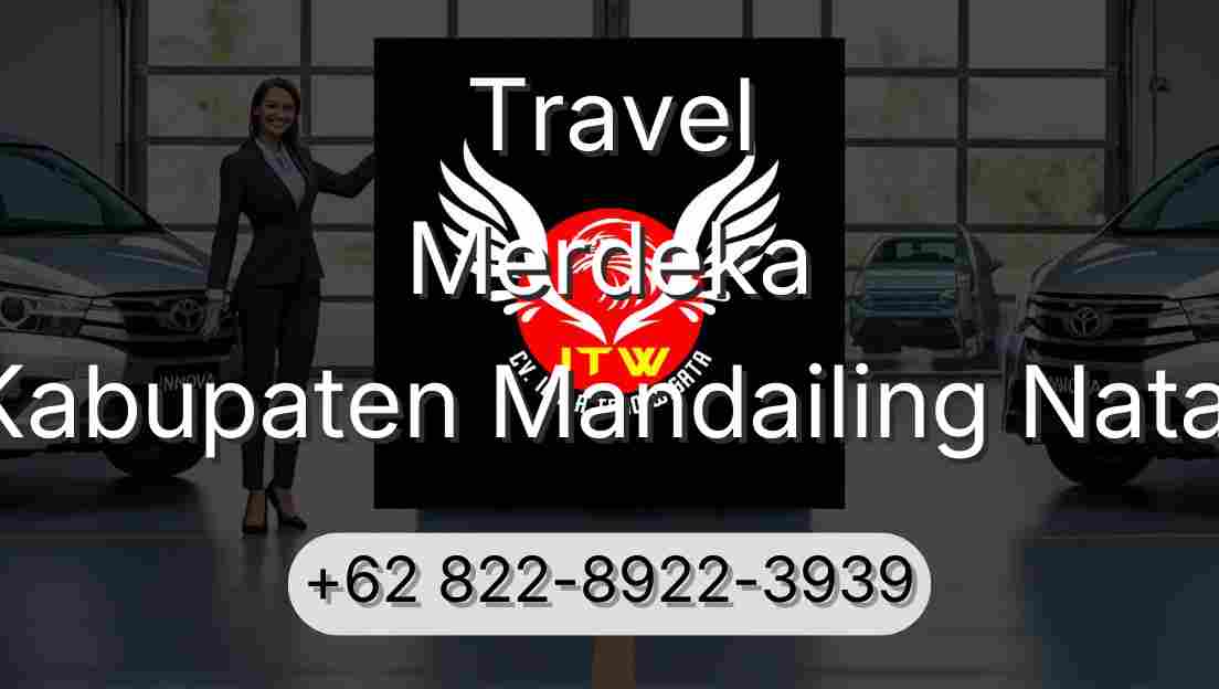 Travel Merdeka Kabupaten Mandailing Natal