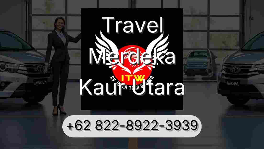 Travel Merdeka Kaur Utara
