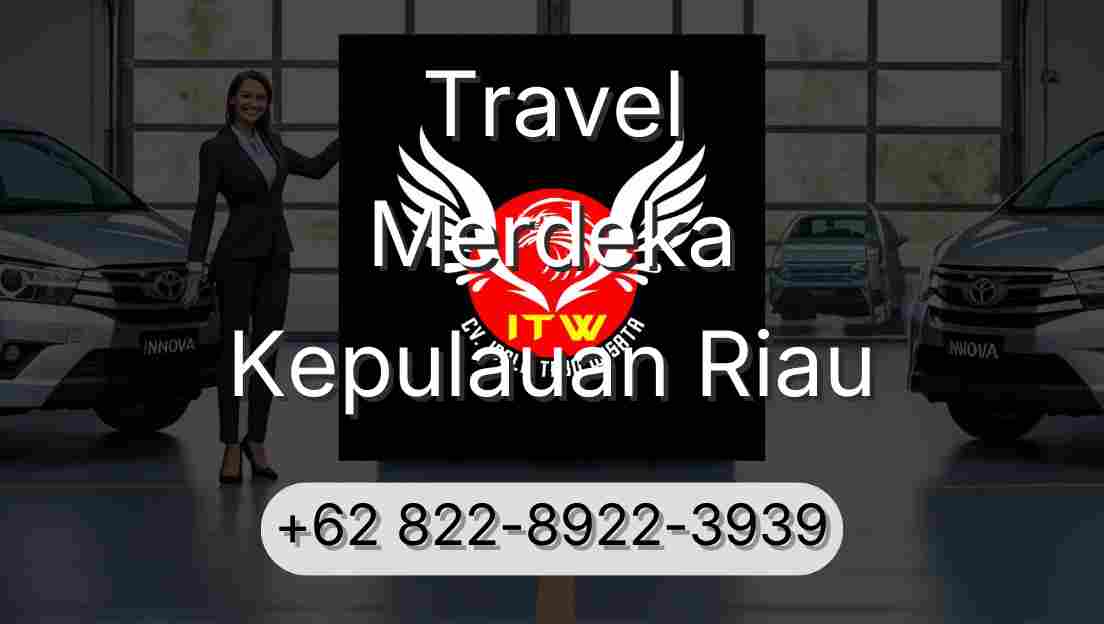 Travel Merdeka Kepulauan Riau