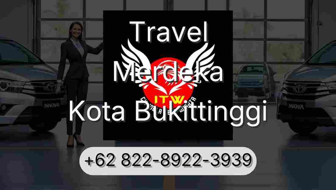 Travel Merdeka Kota Bukittinggi