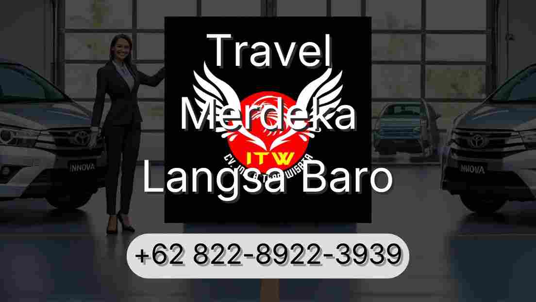 Travel Merdeka Langsa Baro