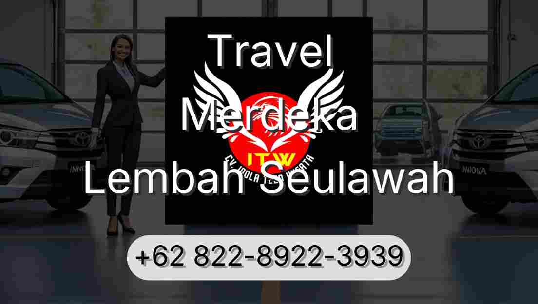 Travel Merdeka Lembah Seulawah