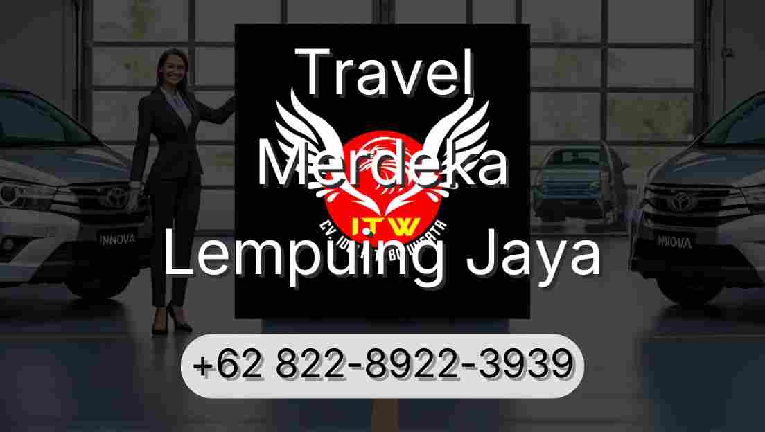Travel Merdeka Lempuing Jaya