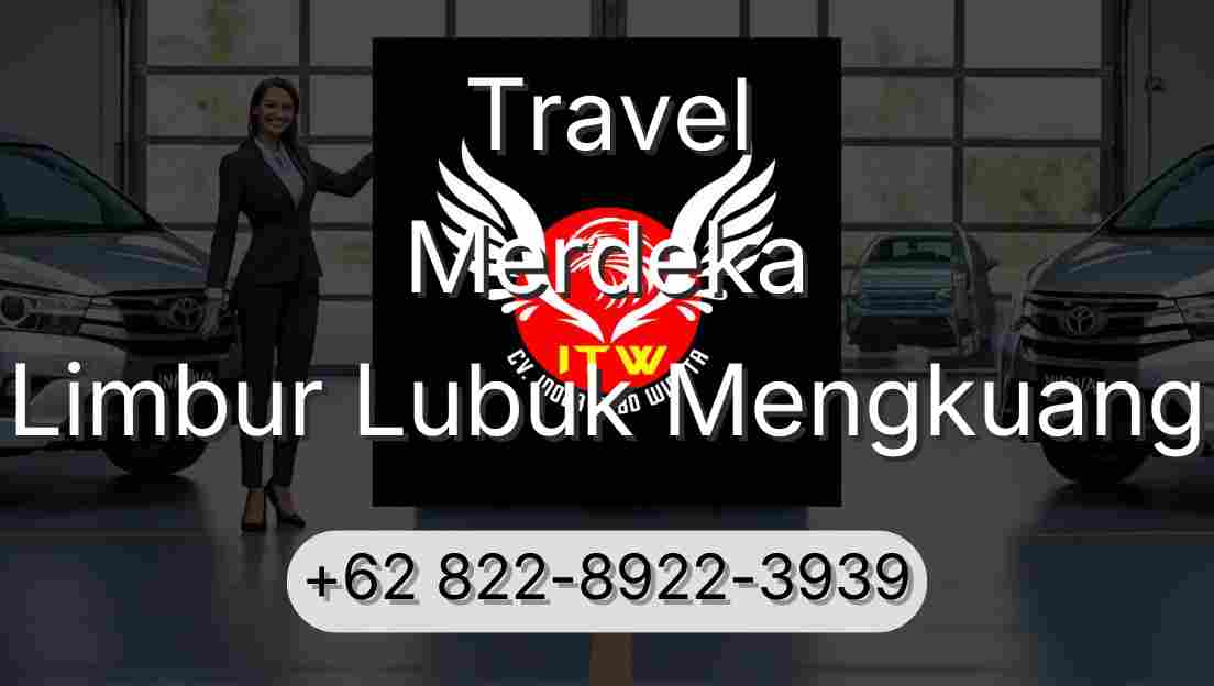 Travel Merdeka Limbur Lubuk Mengkuang