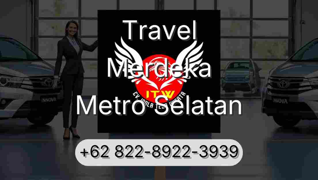 Travel Merdeka Metro Selatan