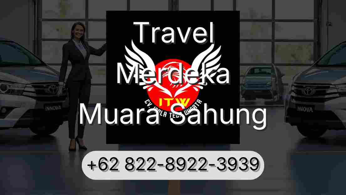 Travel Merdeka Muara Sahung