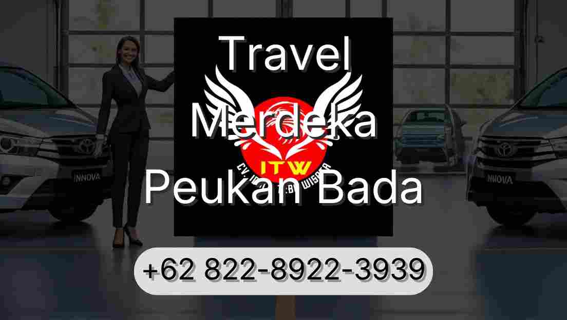 Travel Merdeka Peukan Bada