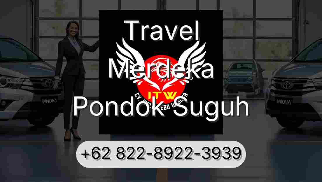 Travel Merdeka Pondok Suguh