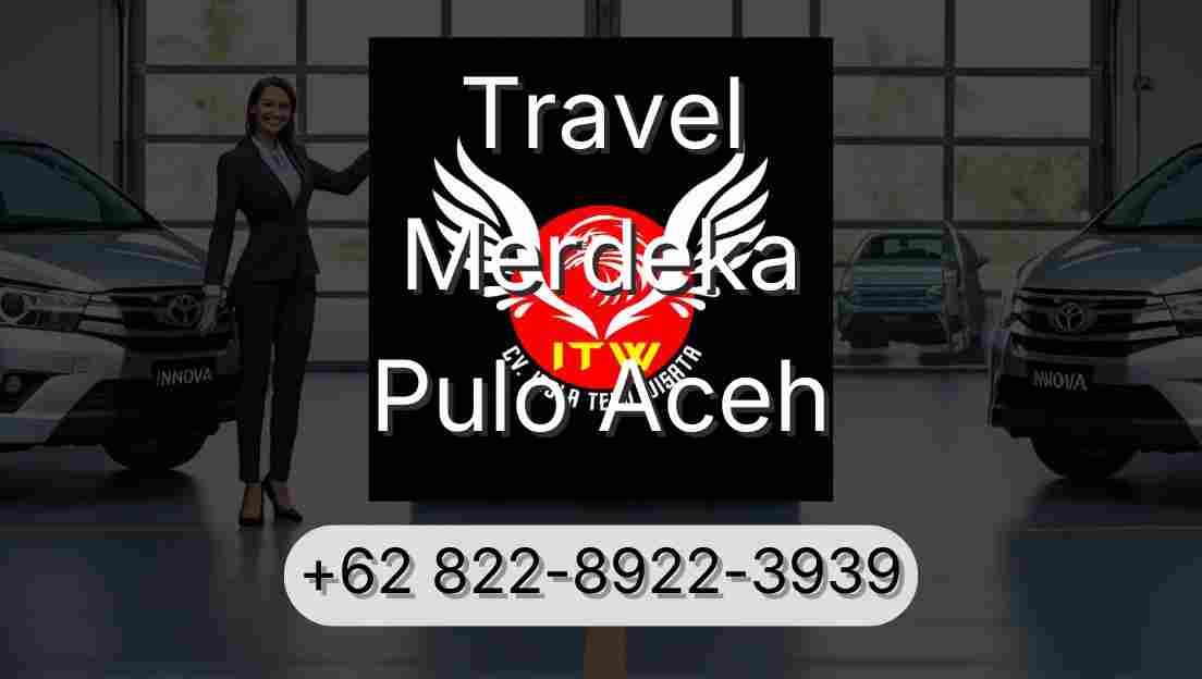 Travel Merdeka Pulo Aceh