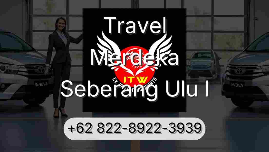 Travel Merdeka Seberang Ulu I