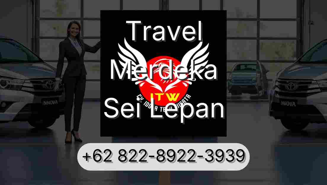Travel Merdeka Sei Lepan