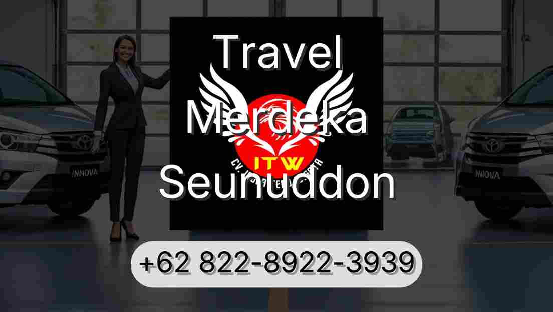 Travel Merdeka Seunuddon