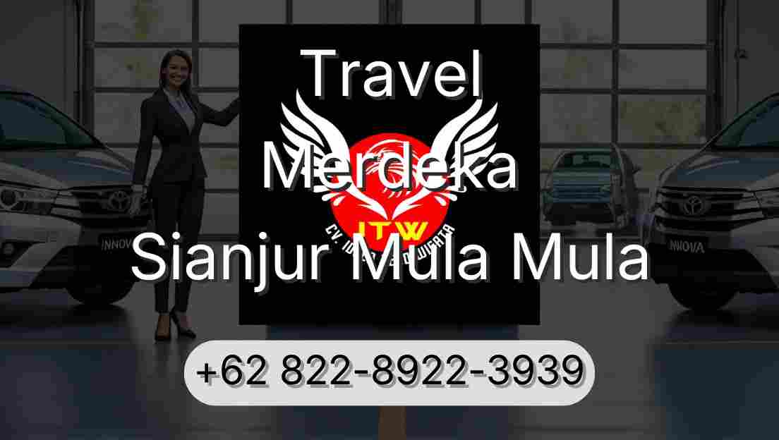 Travel Merdeka Sianjur Mula Mula
