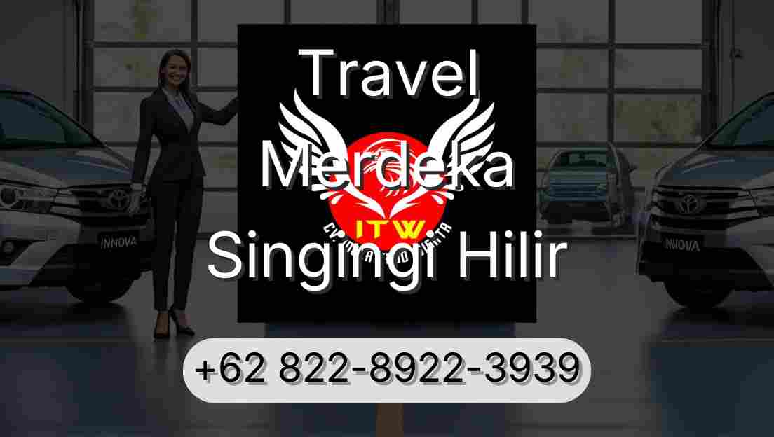 Travel Merdeka Singingi Hilir