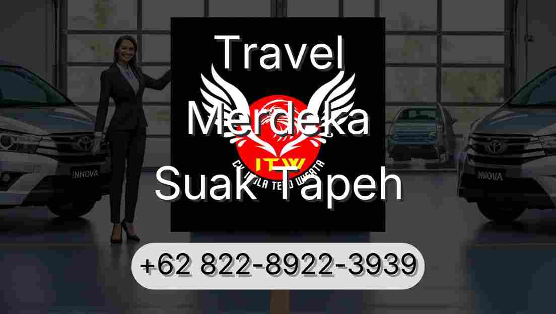 Travel Merdeka Suak Tapeh
