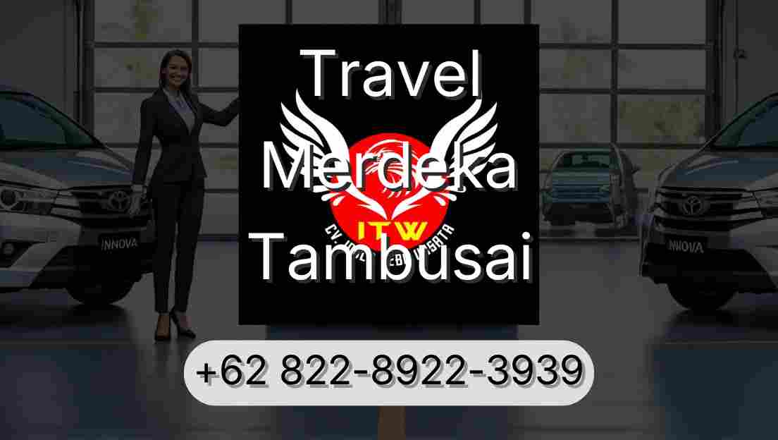 Travel Merdeka Tambusai