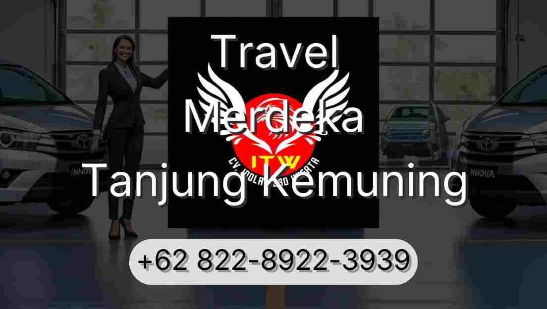 Travel Merdeka Tanjung Kemuning