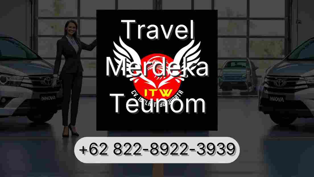 Travel Merdeka Teunom