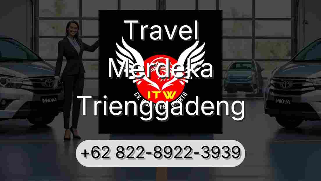 Travel Merdeka Trienggadeng