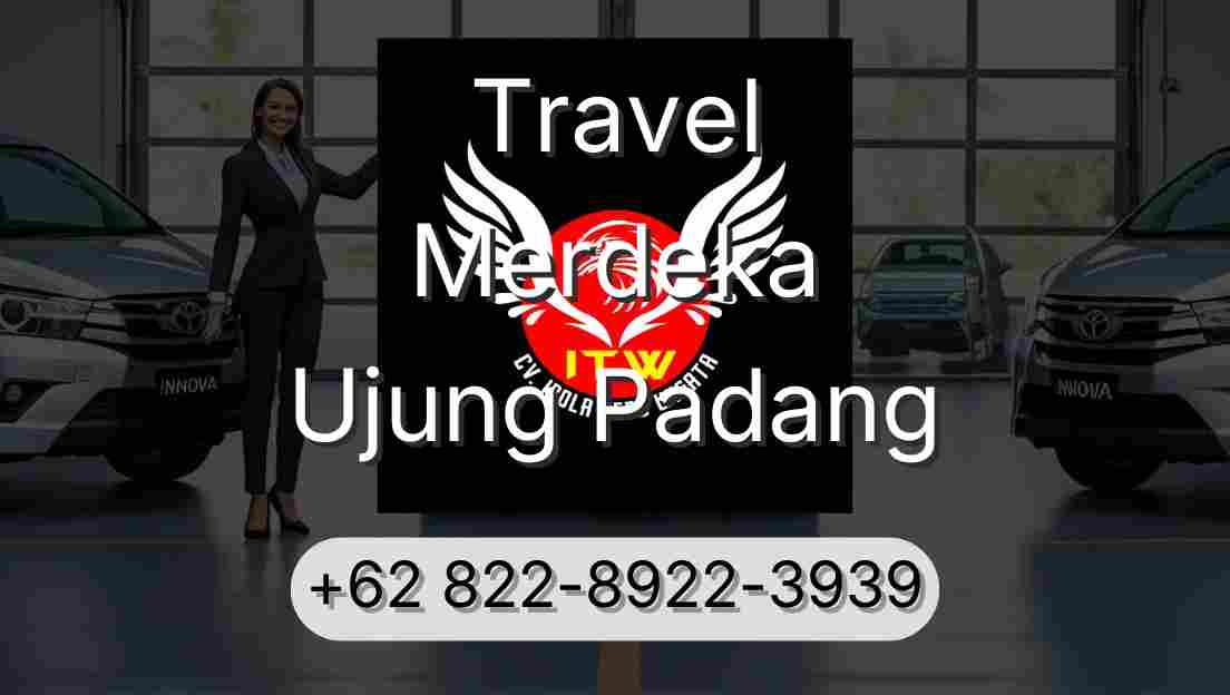 Travel Merdeka Ujung Padang