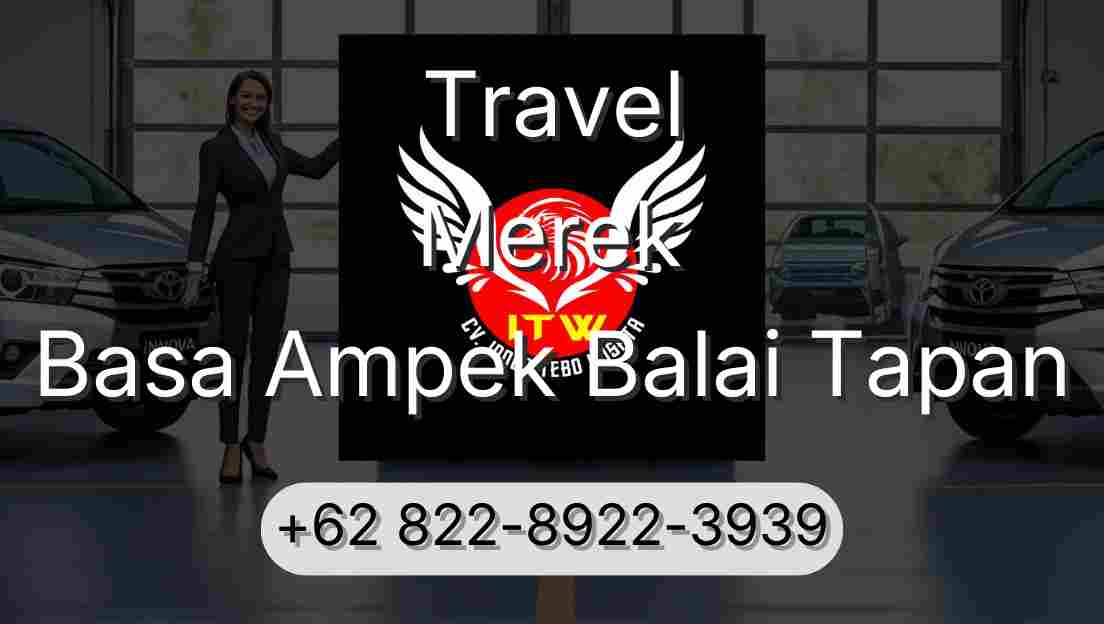 Travel Merek Basa Ampek Balai Tapan