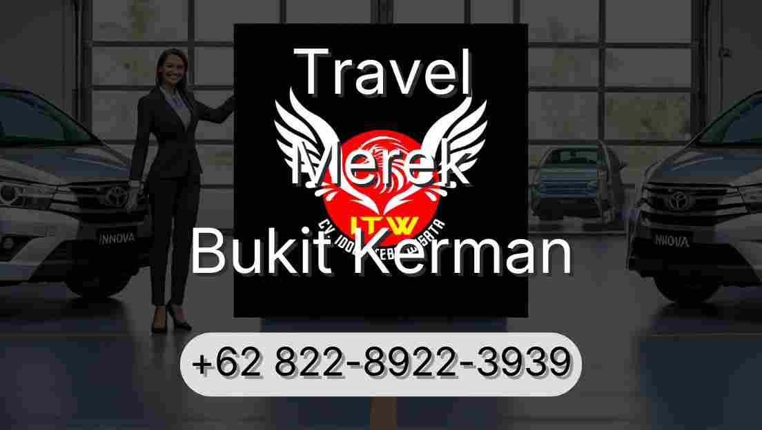 Travel Merek Bukit Kerman