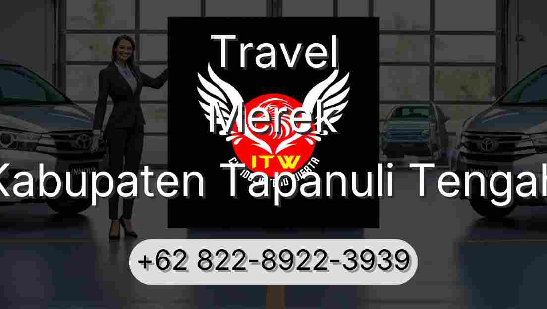 Travel Merek Kabupaten Tapanuli Tengah