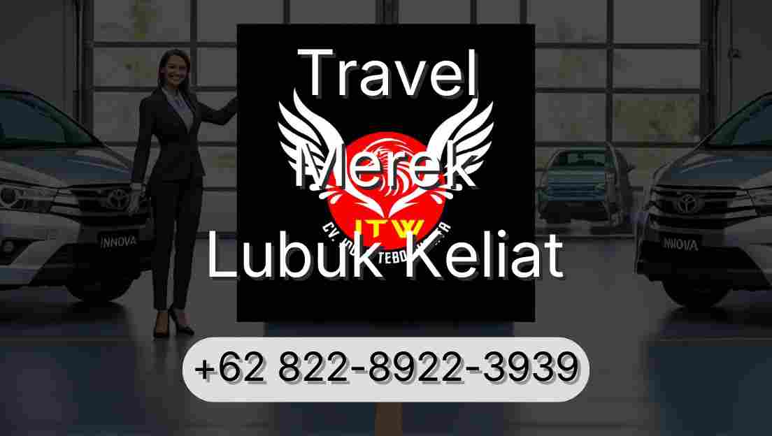 Travel Merek Lubuk Keliat