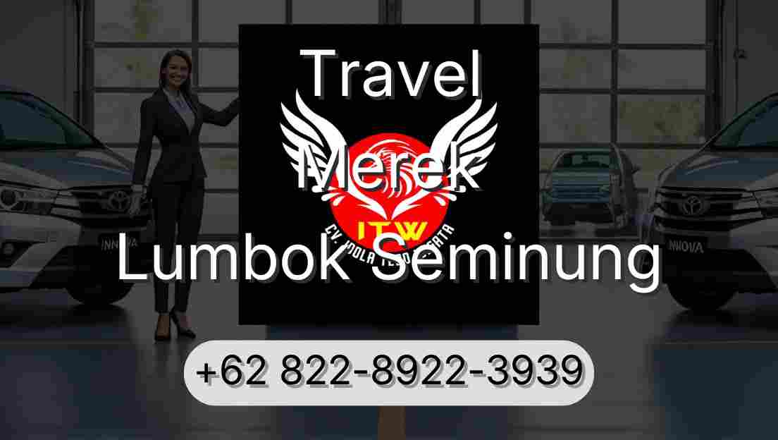 Travel Merek Lumbok Seminung