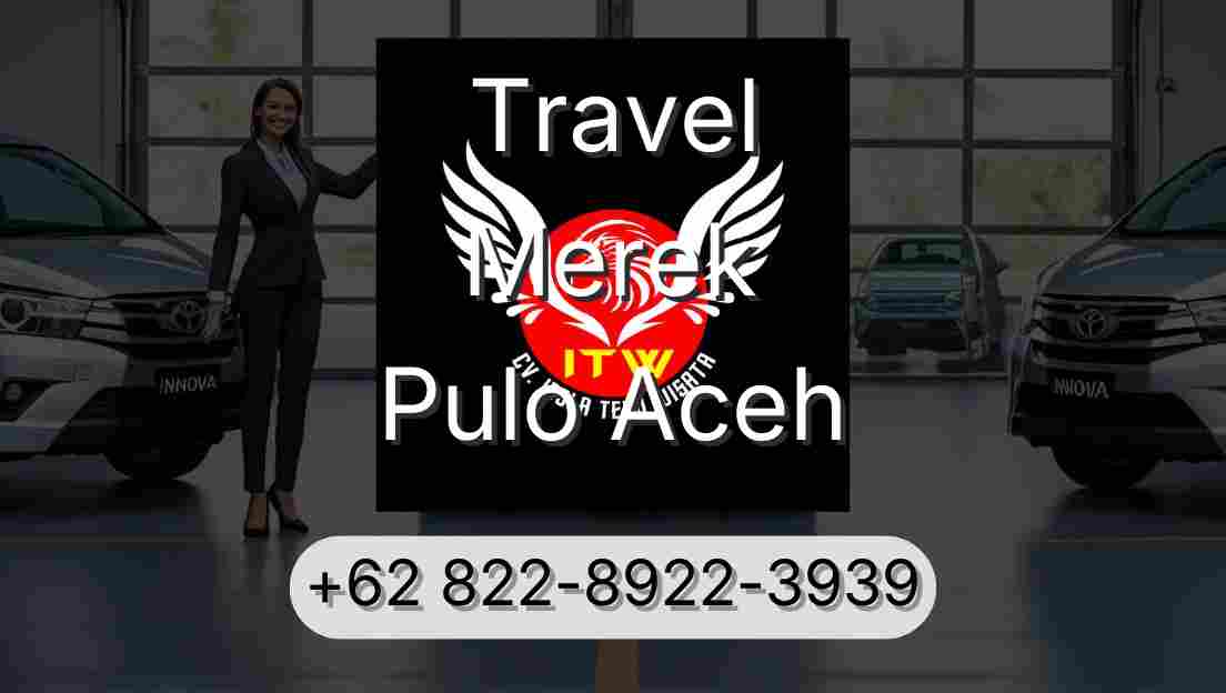 Travel Merek Pulo Aceh