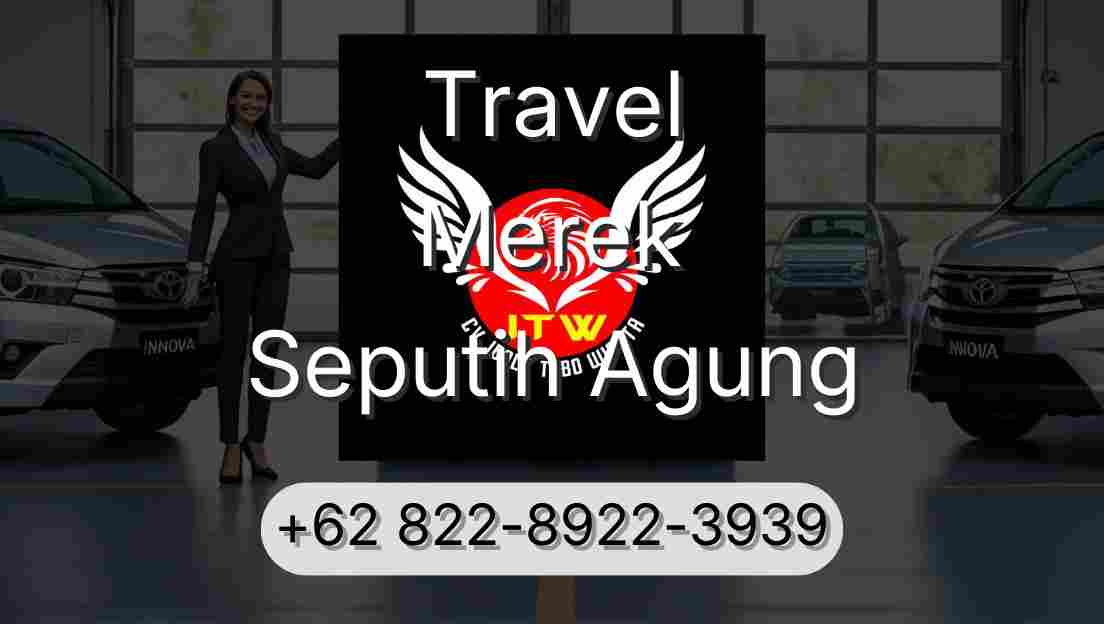 Travel Merek Seputih Agung