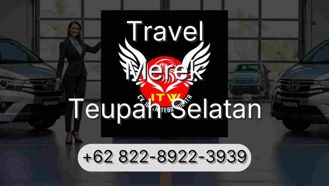 Travel Merek Teupah Selatan