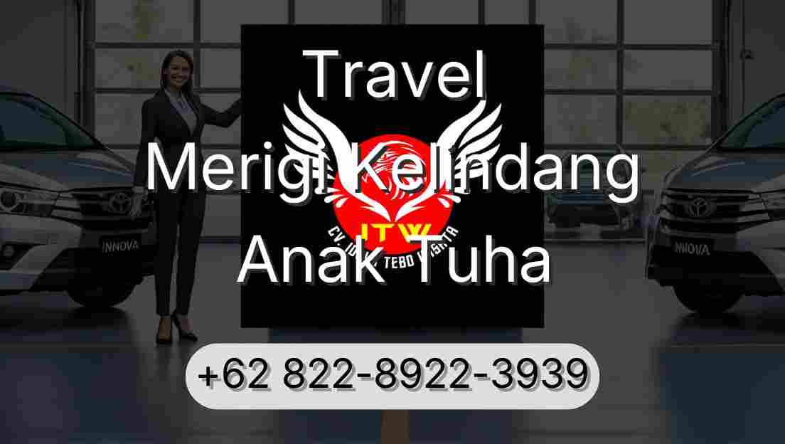 Travel Merigi Kelindang Anak Tuha