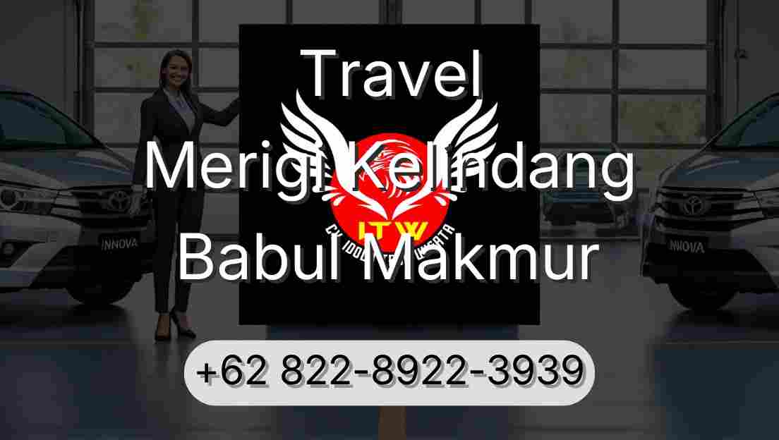 Travel Merigi Kelindang Babul Makmur
