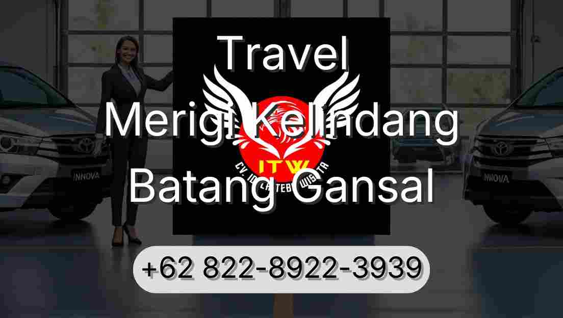 Travel Merigi Kelindang Batang Gansal