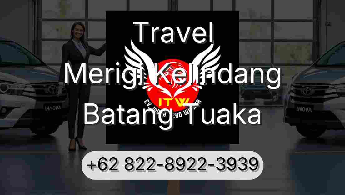 Travel Merigi Kelindang Batang Tuaka