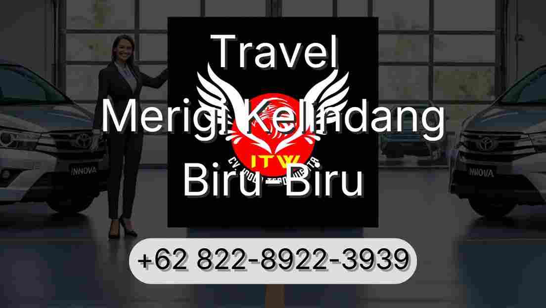 Travel Merigi Kelindang Biru-Biru