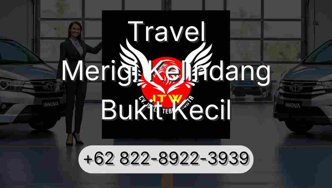 Travel Merigi Kelindang Bukit Kecil