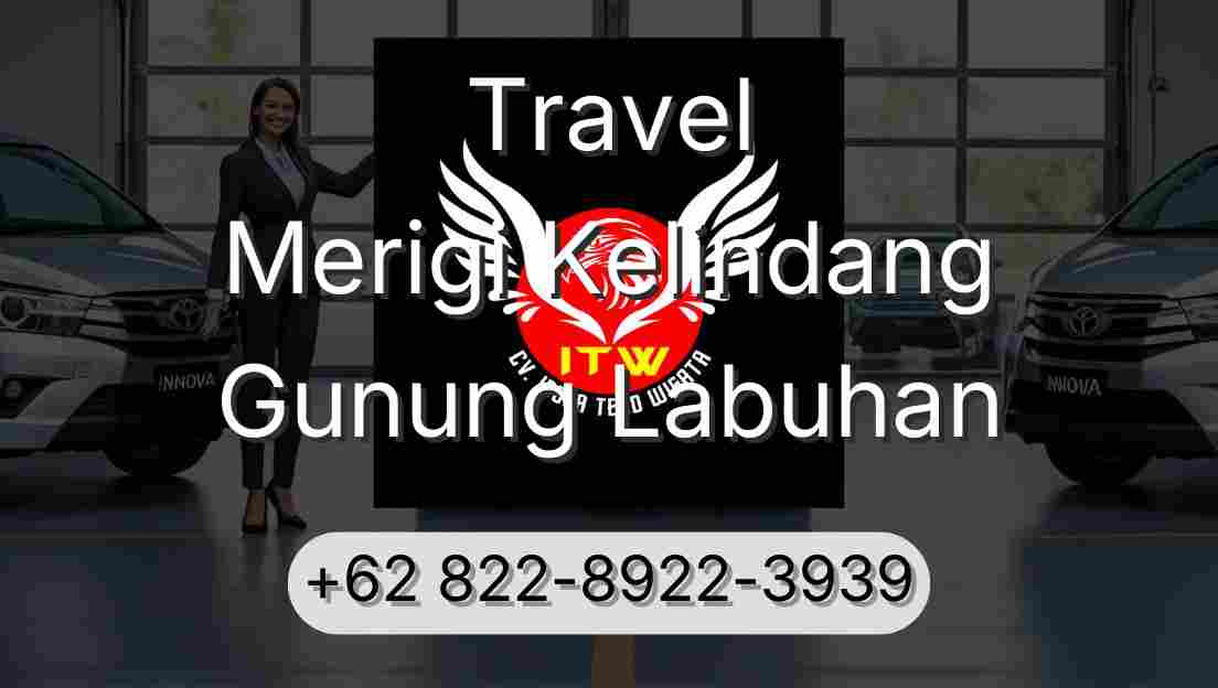 Travel Merigi Kelindang Gunung Labuhan