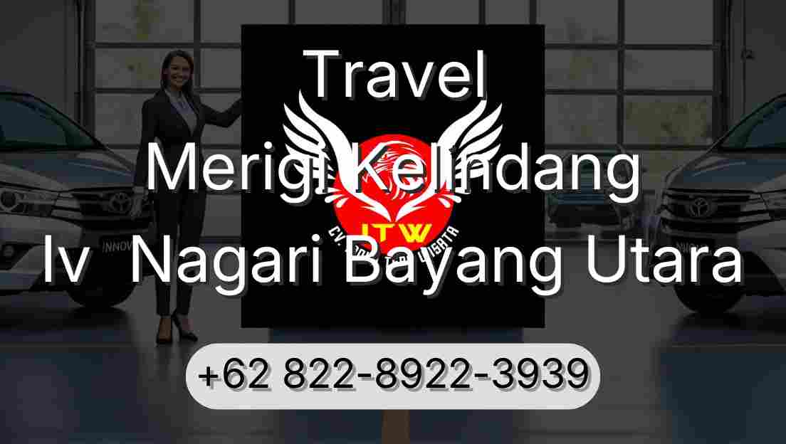 Travel Merigi Kelindang Iv  Nagari Bayang Utara