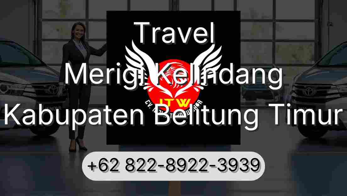 Travel Merigi Kelindang Kabupaten Belitung Timur