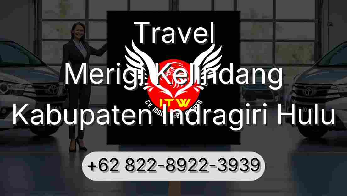Travel Merigi Kelindang Kabupaten Indragiri Hulu