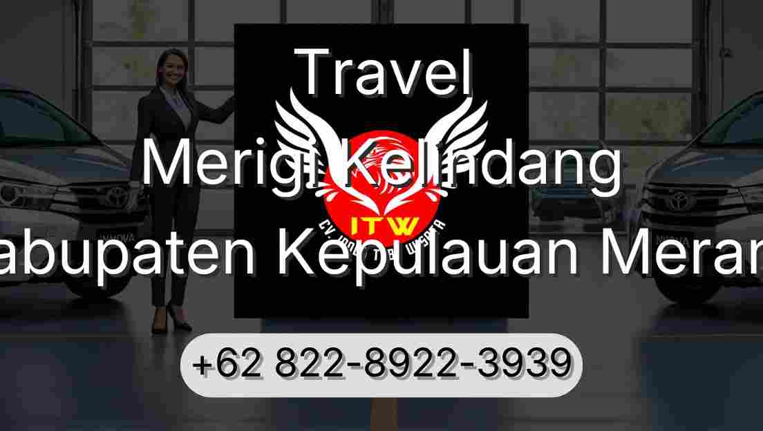 Travel Merigi Kelindang Kabupaten Kepulauan Meranti