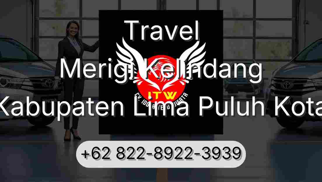 Travel Merigi Kelindang Kabupaten Lima Puluh Kota