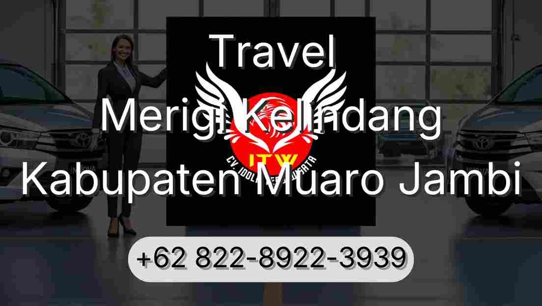 Travel Merigi Kelindang Kabupaten Muaro Jambi