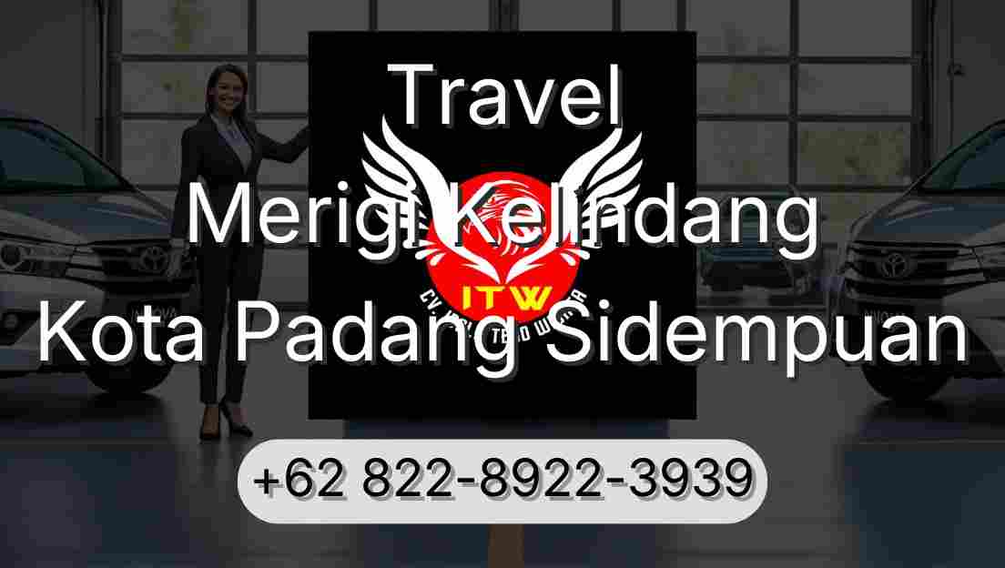 Travel Merigi Kelindang Kota Padang Sidempuan