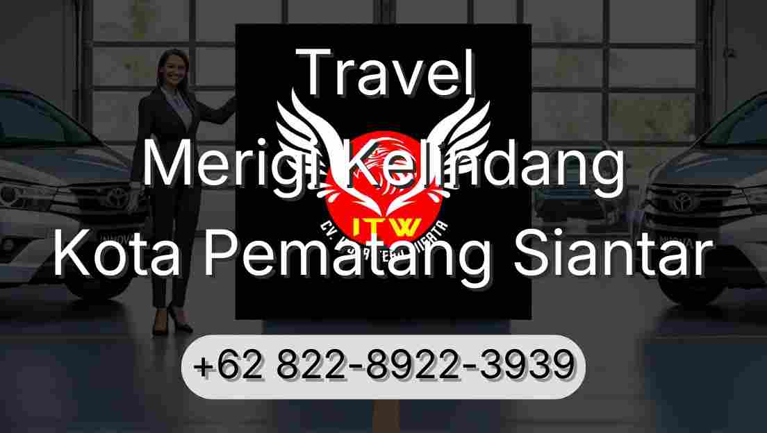 Travel Merigi Kelindang Kota Pematang Siantar