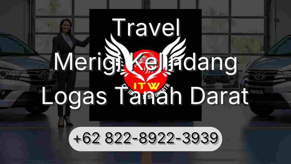 Travel Merigi Kelindang Logas Tanah Darat