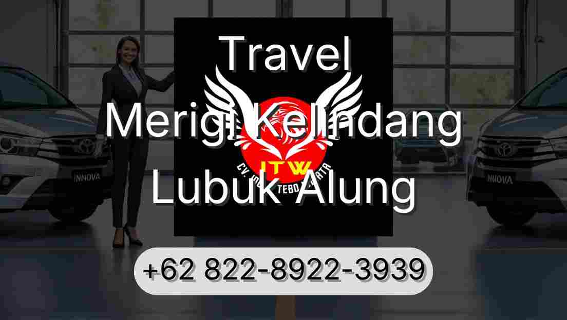 Travel Merigi Kelindang Lubuk Alung