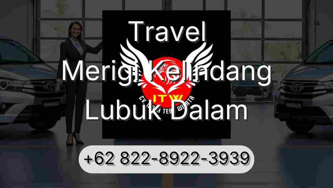 Travel Merigi Kelindang Lubuk Dalam